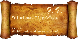Frischman Ifigénia névjegykártya